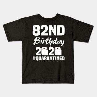 82nd Birthday 2020 Quarantined Kids T-Shirt